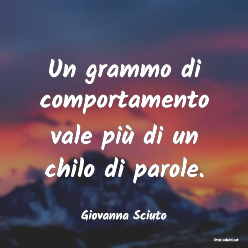 frasi di  Giovanna Sciuto
