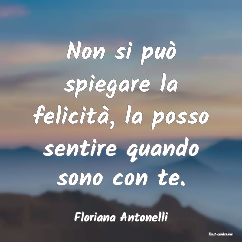 frasi di Floriana Antonelli