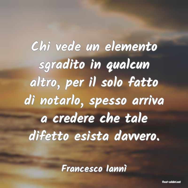 frasi di Francesco Iann