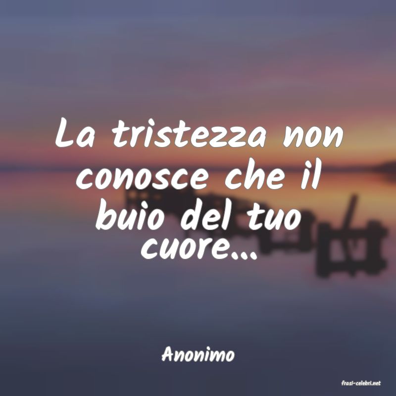 frasi di Anonimo