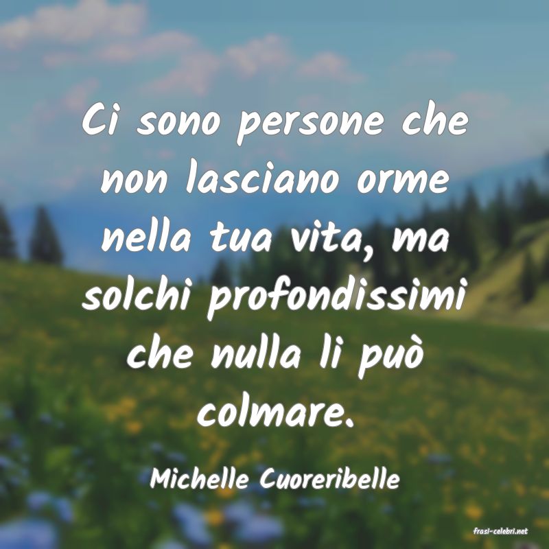 frasi di  Michelle Cuoreribelle
