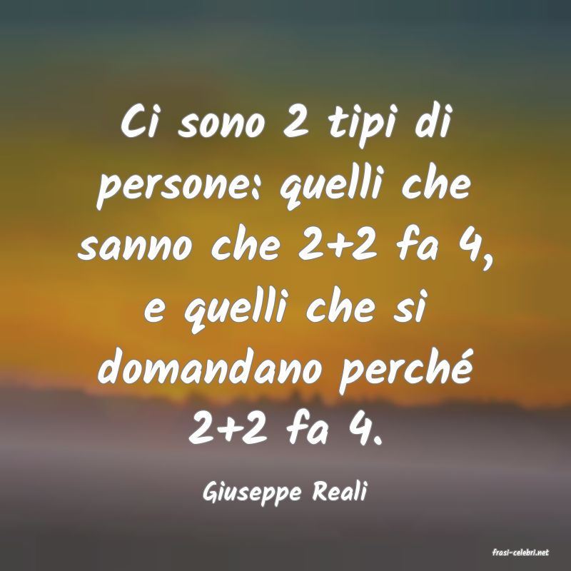 frasi di  Giuseppe Reali
