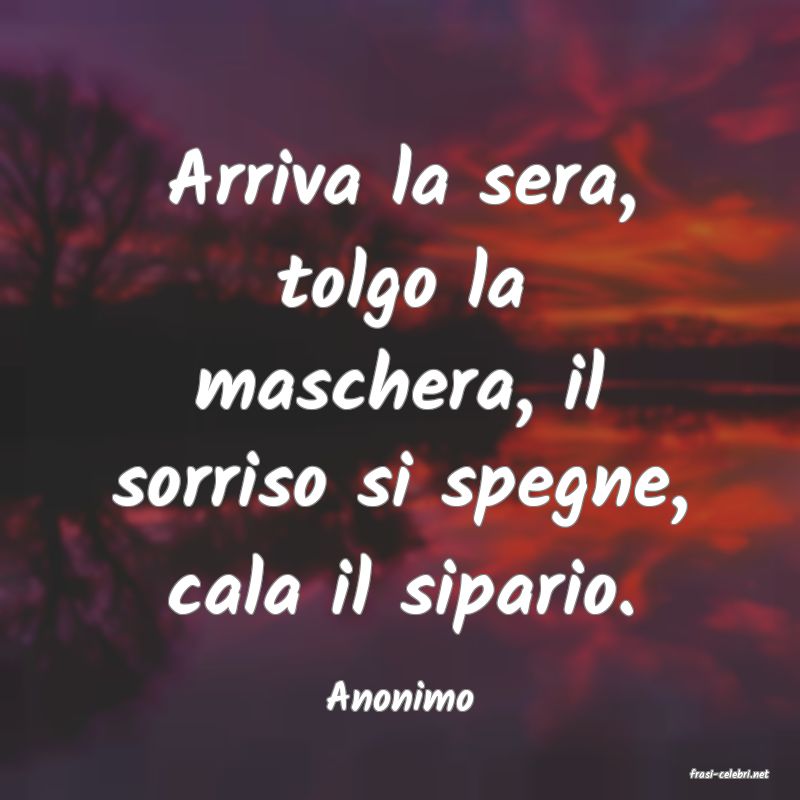 frasi di  Anonimo
