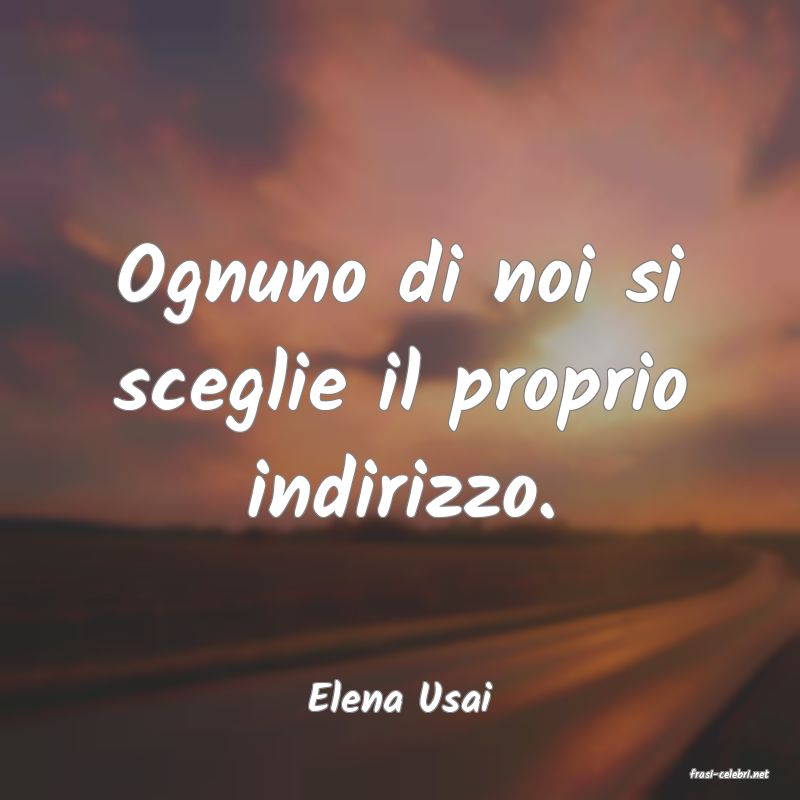 frasi di  Elena Usai
