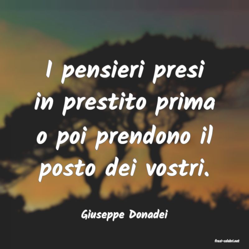 frasi di  Giuseppe Donadei
