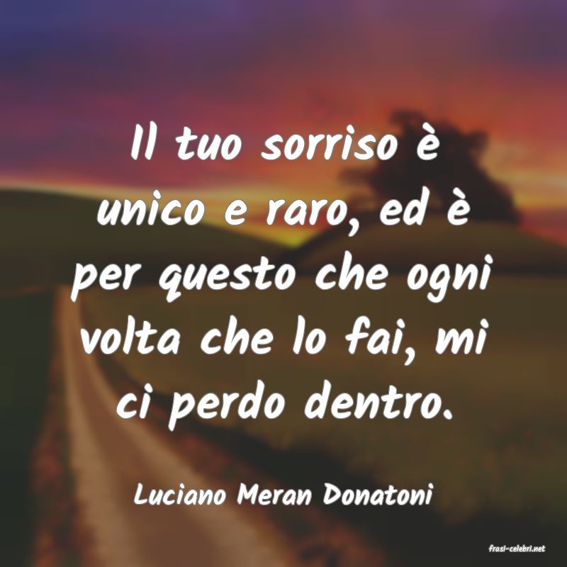 frasi di  Luciano Meran Donatoni
