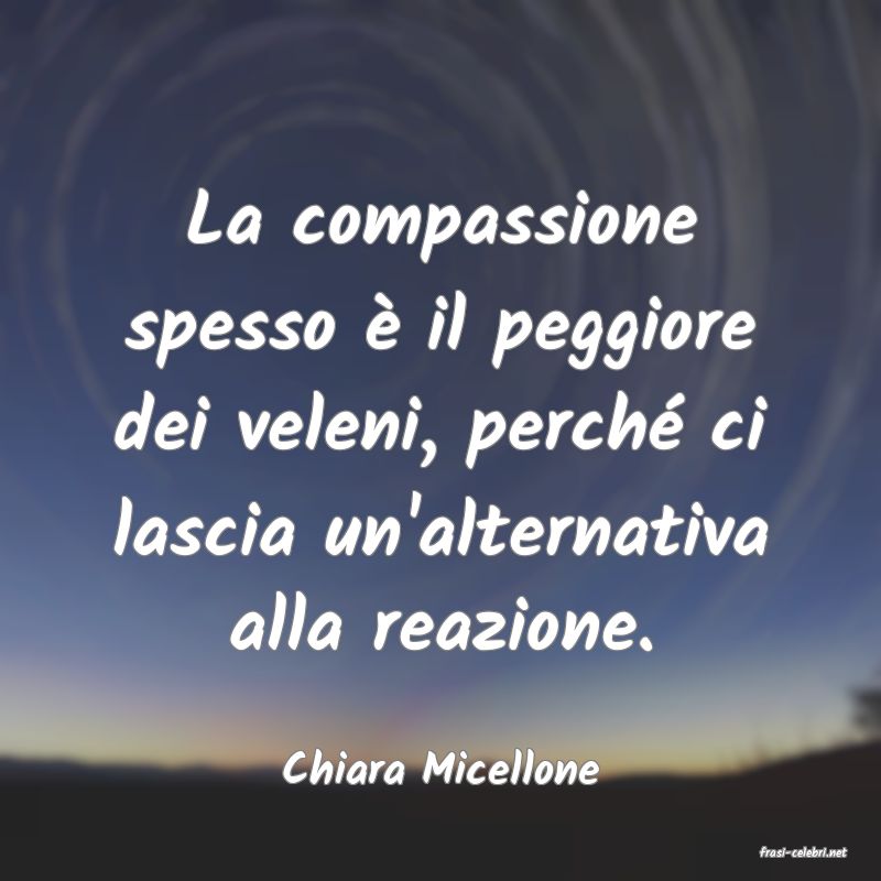 frasi di  Chiara Micellone
