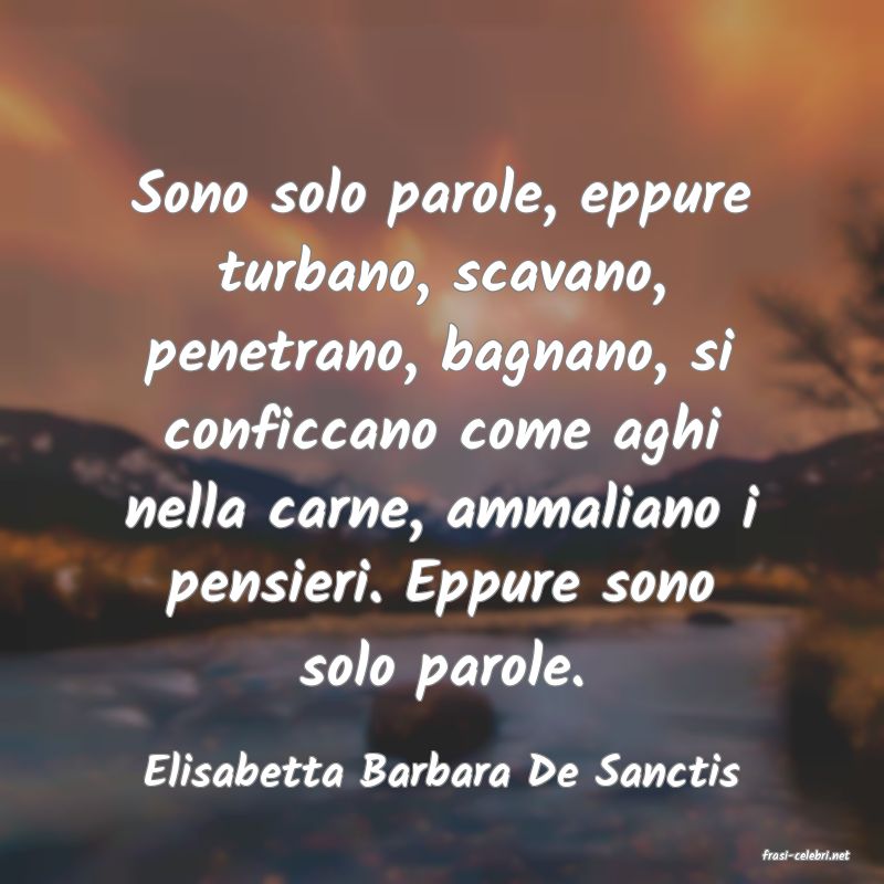 frasi di  Elisabetta Barbara De Sanctis
