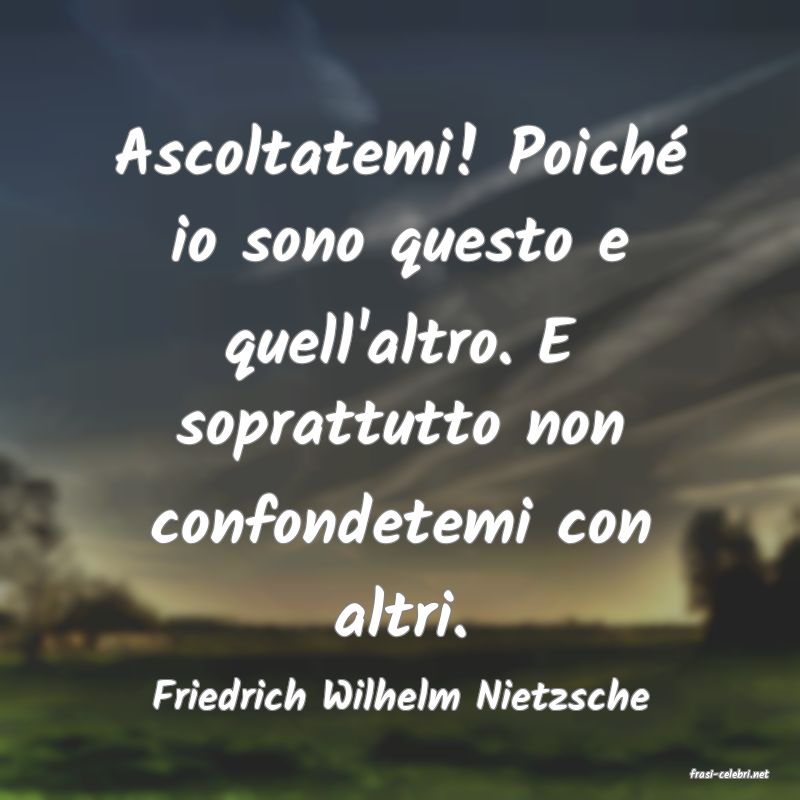 frasi di  Friedrich Wilhelm Nietzsche
