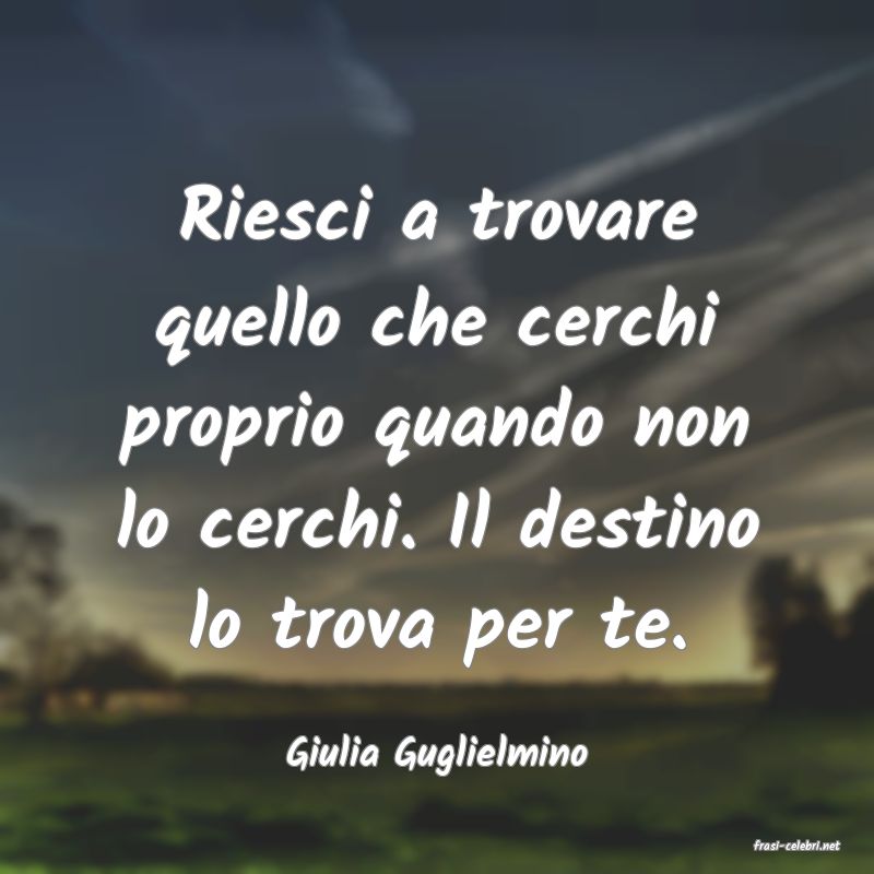 frasi di  Giulia Guglielmino
