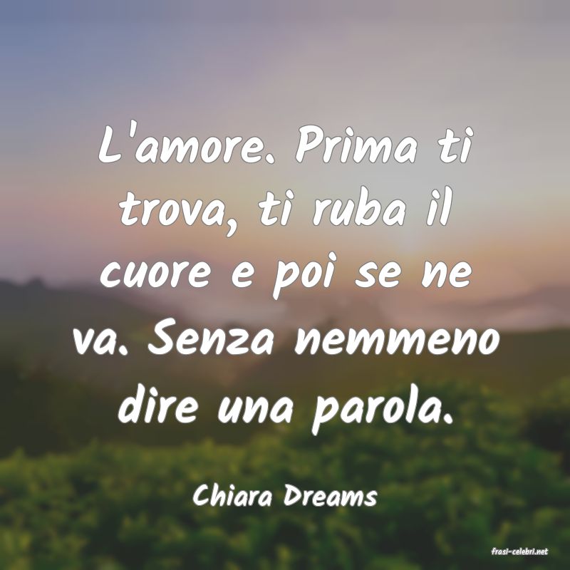 frasi di  Chiara Dreams
