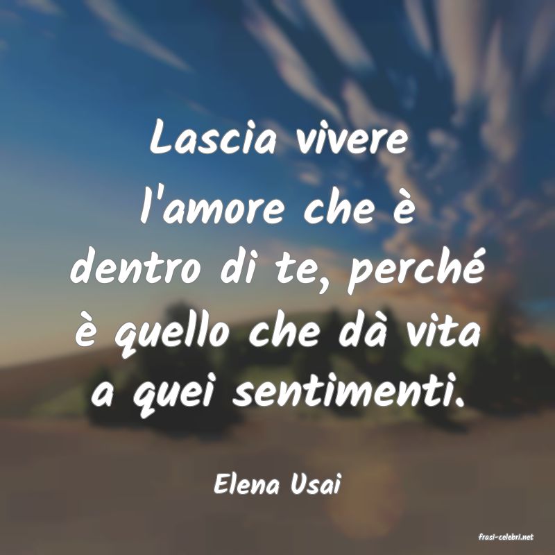 frasi di  Elena Usai
