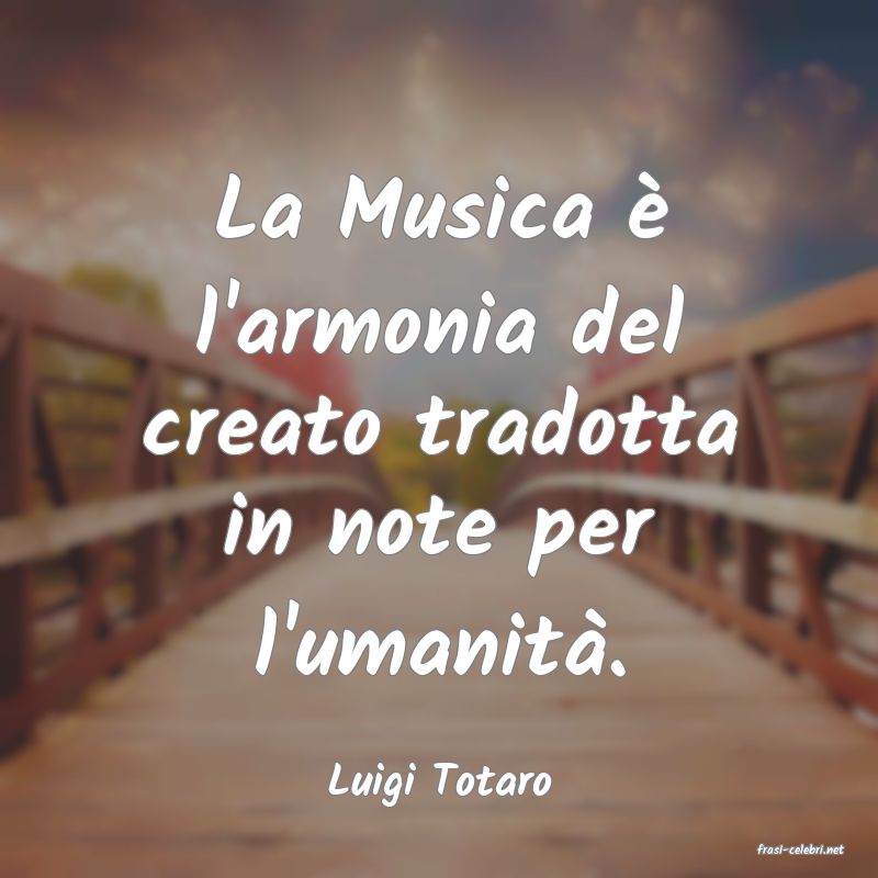 frasi di Luigi Totaro
