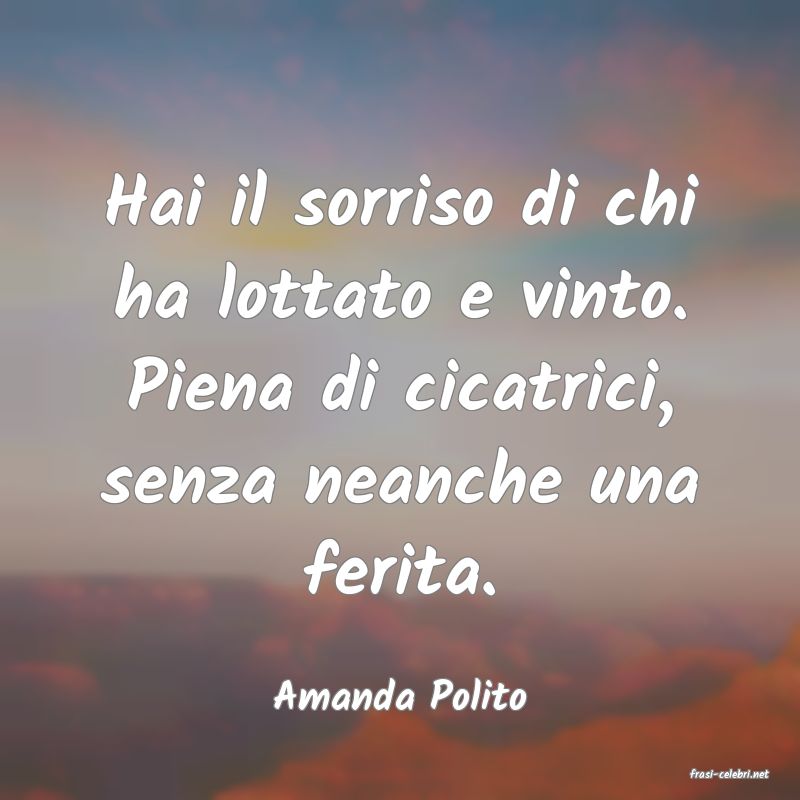 frasi di  Amanda Polito
