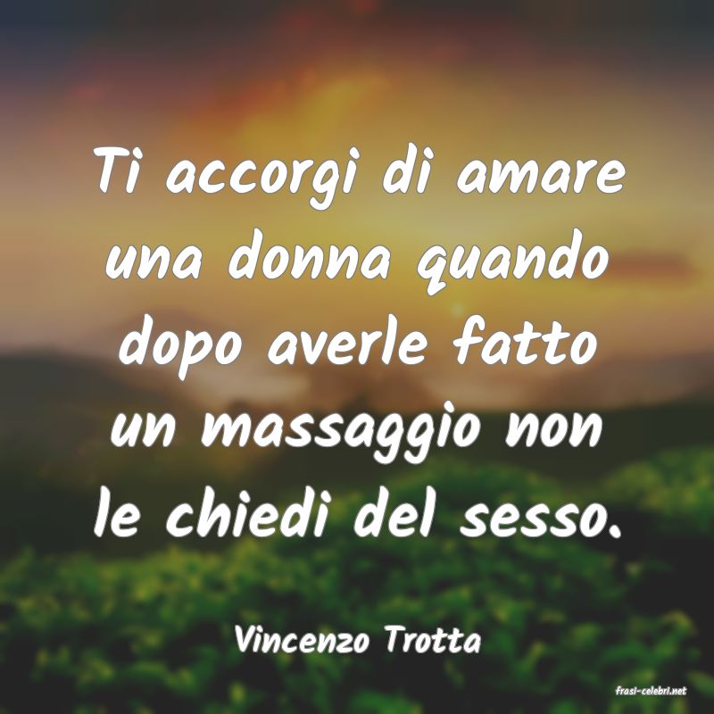 frasi di Vincenzo Trotta