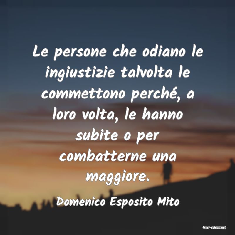 frasi di  Domenico Esposito Mito
