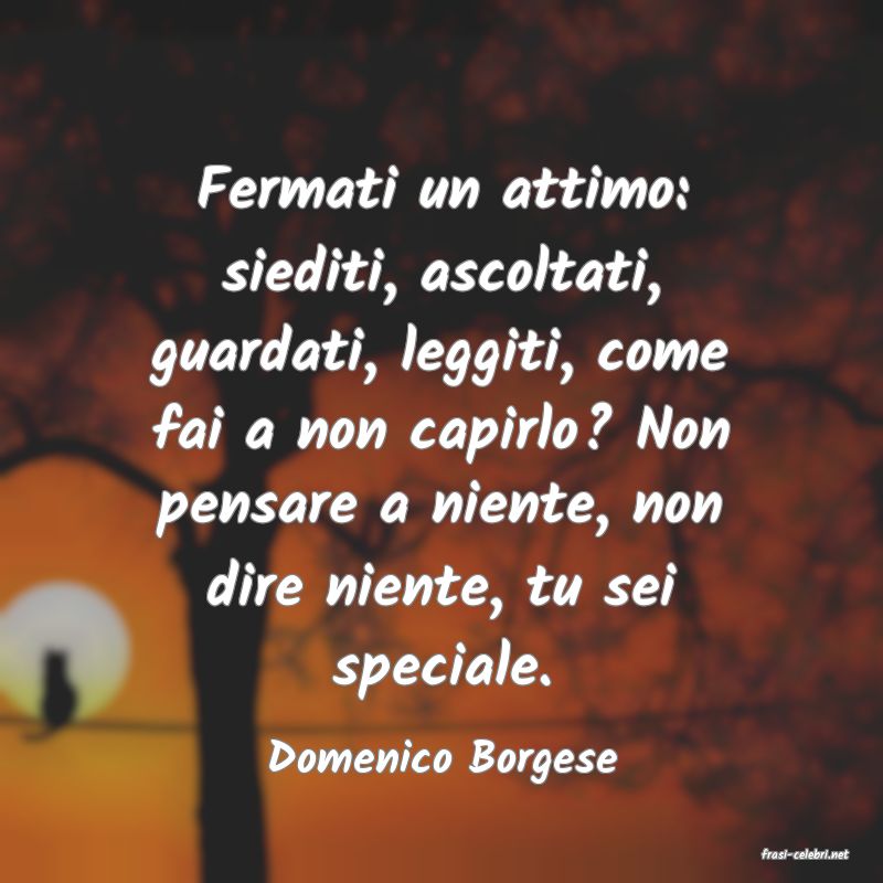 frasi di  Domenico Borgese
