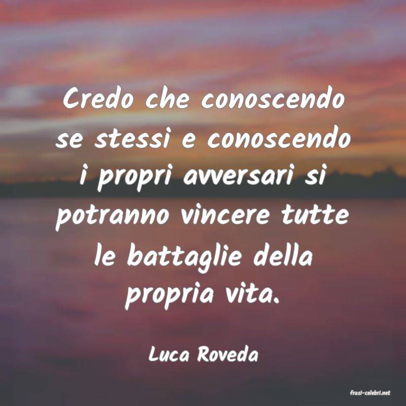 frasi di  Luca Roveda
