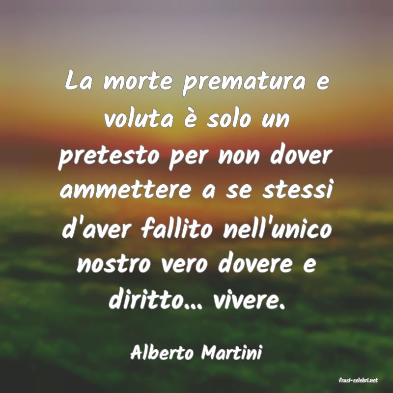 frasi di Alberto Martini