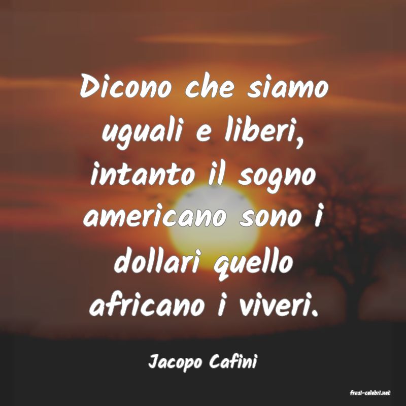 frasi di Jacopo Cafini