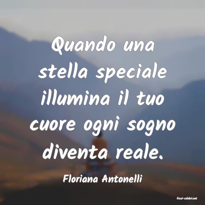 frasi di  Floriana Antonelli
