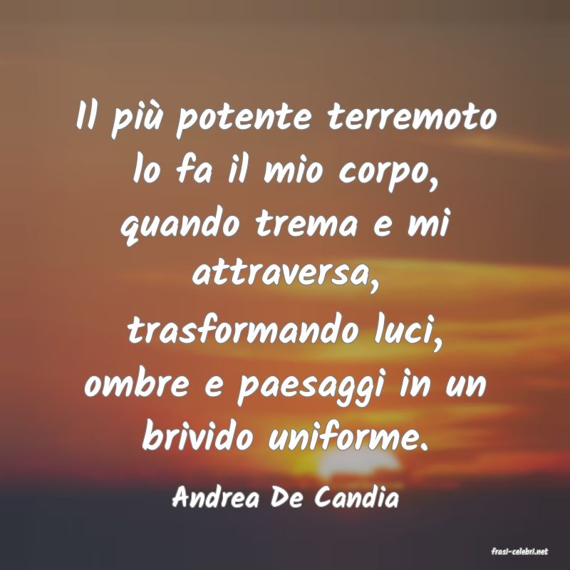 frasi di  Andrea De Candia
