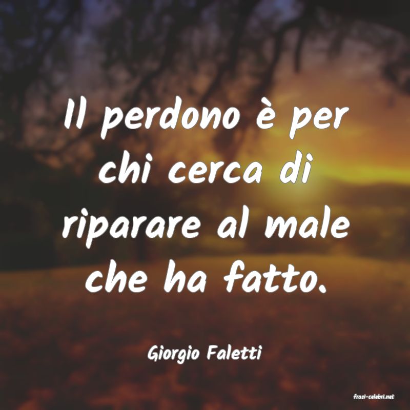 frasi di  Giorgio Faletti
