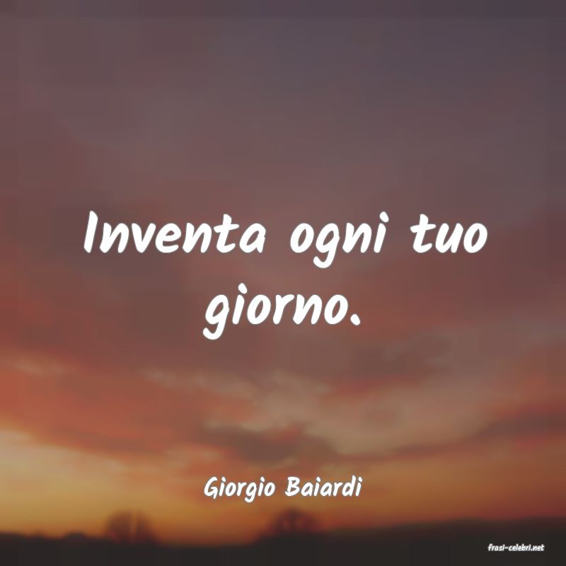 frasi di  Giorgio Baiardi
