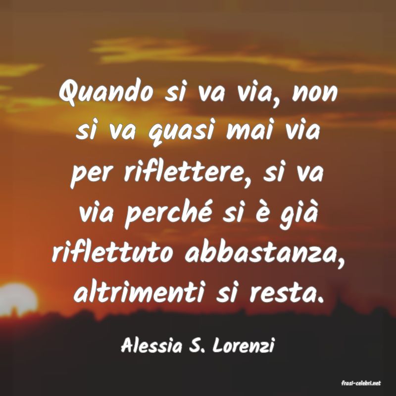 frasi di  Alessia S. Lorenzi
