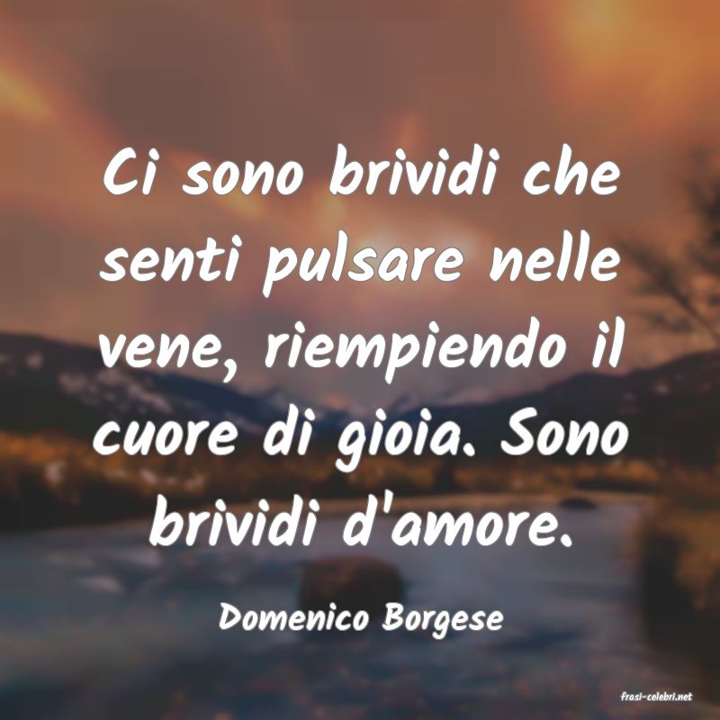 frasi di  Domenico Borgese
