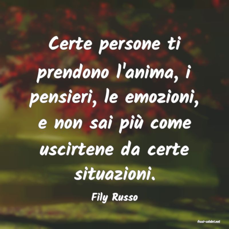 frasi di  Fily Russo
