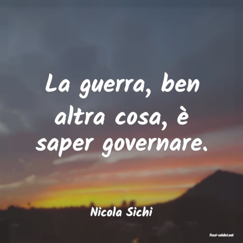 frasi di  Nicola Sichi
