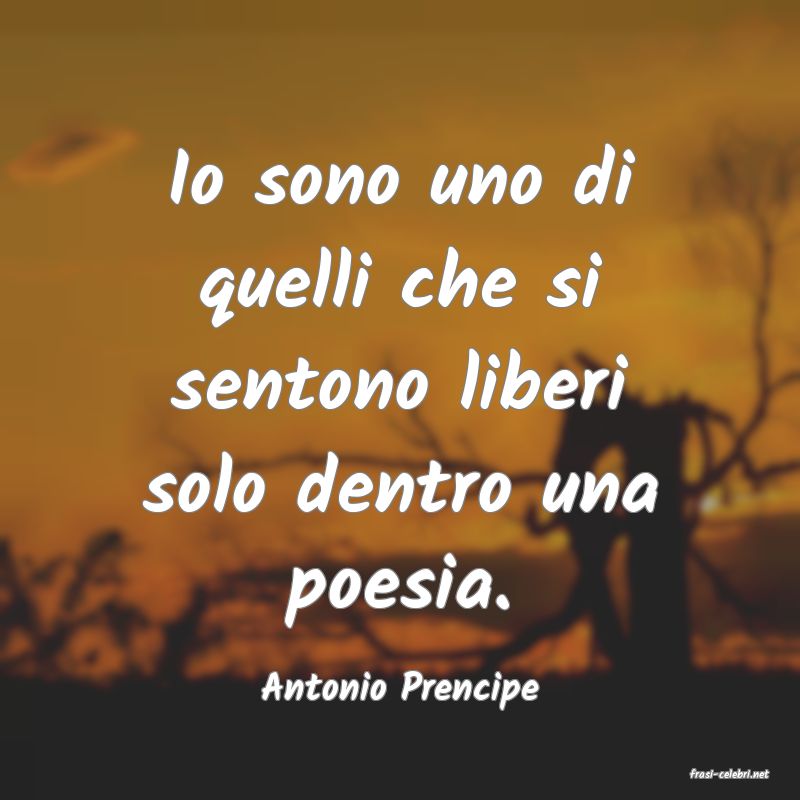 frasi di  Antonio Prencipe
