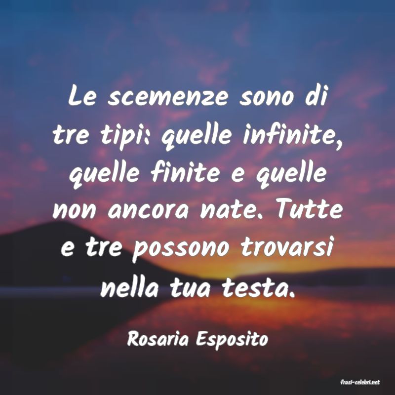 frasi di  Rosaria Esposito
