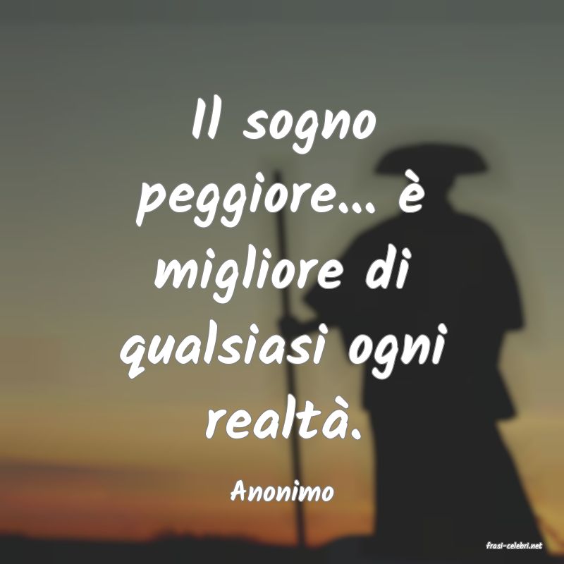 frasi di  Anonimo
