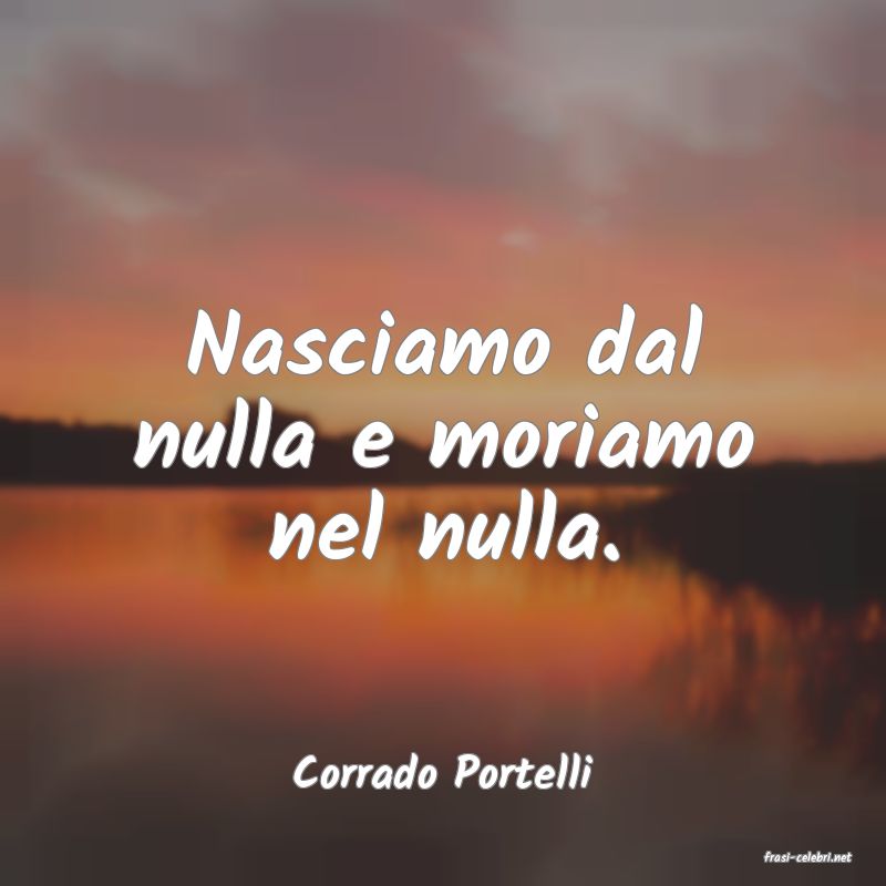 frasi di  Corrado Portelli
