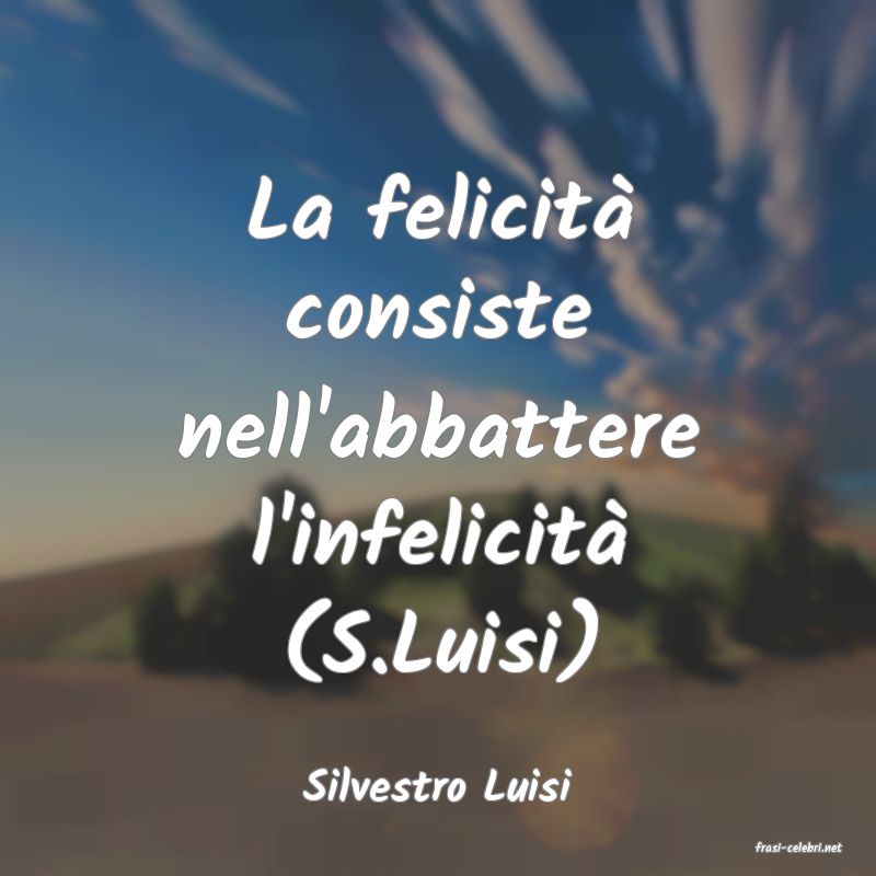 frasi di Silvestro Luisi