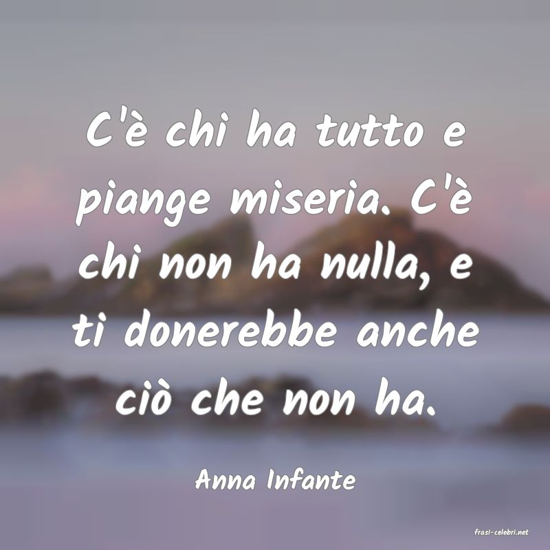 frasi di  Anna Infante
