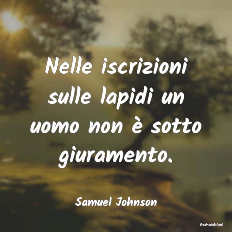 frasi di  Samuel Johnson
