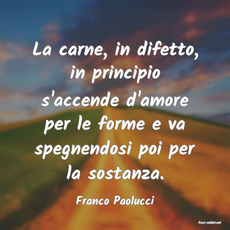 frasi di  Franco Paolucci
