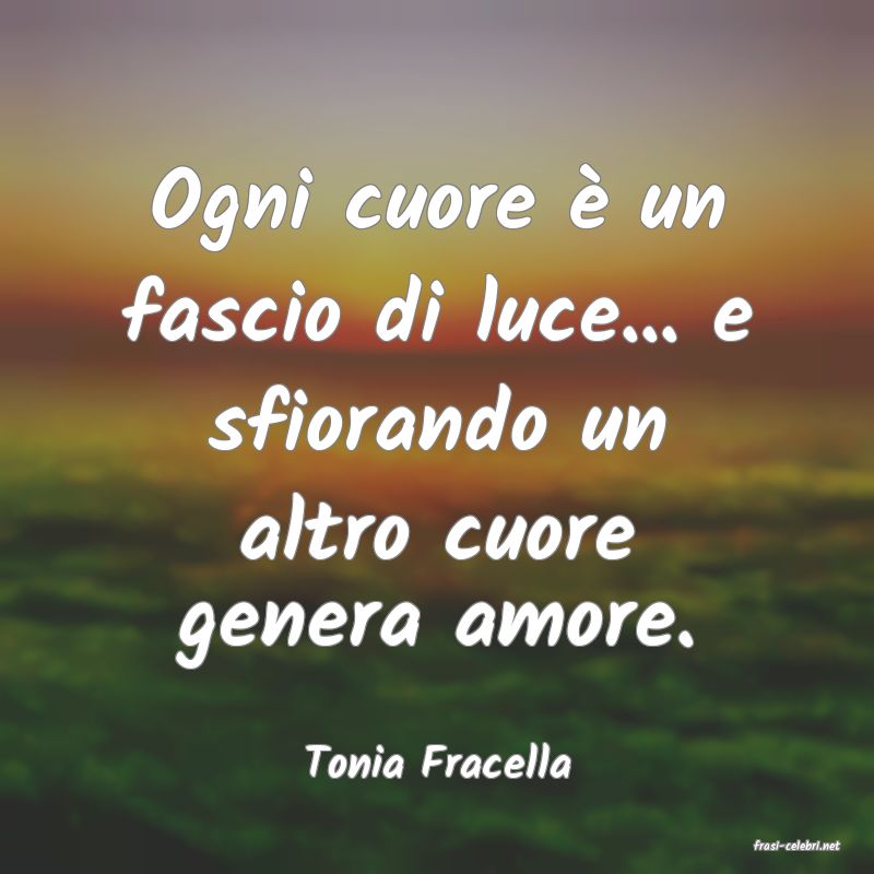 frasi di  Tonia Fracella
