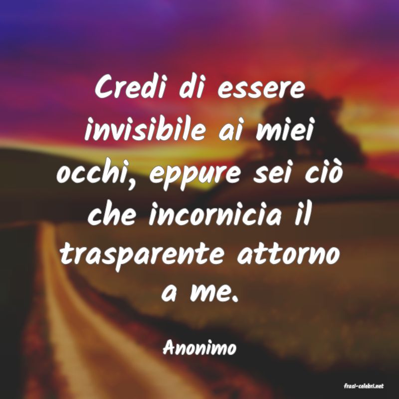 frasi di  Anonimo
