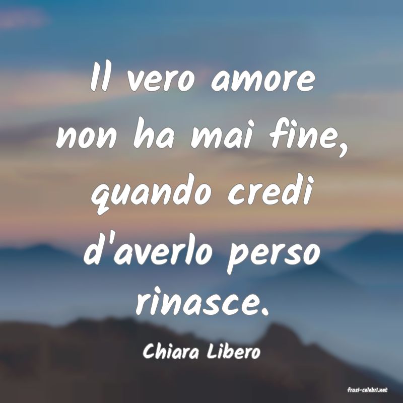 frasi di  Chiara Libero
