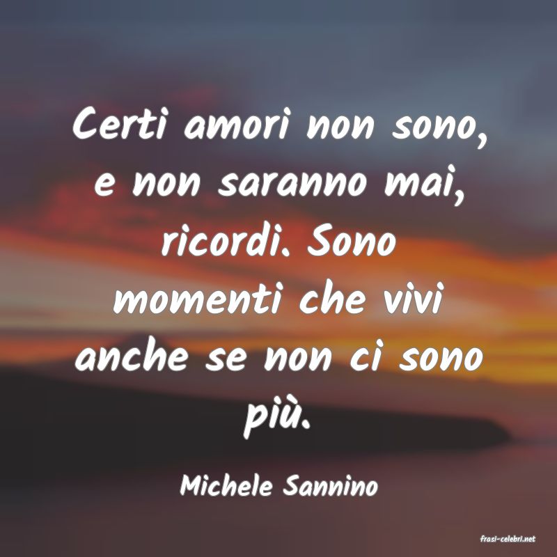 frasi di  Michele Sannino
