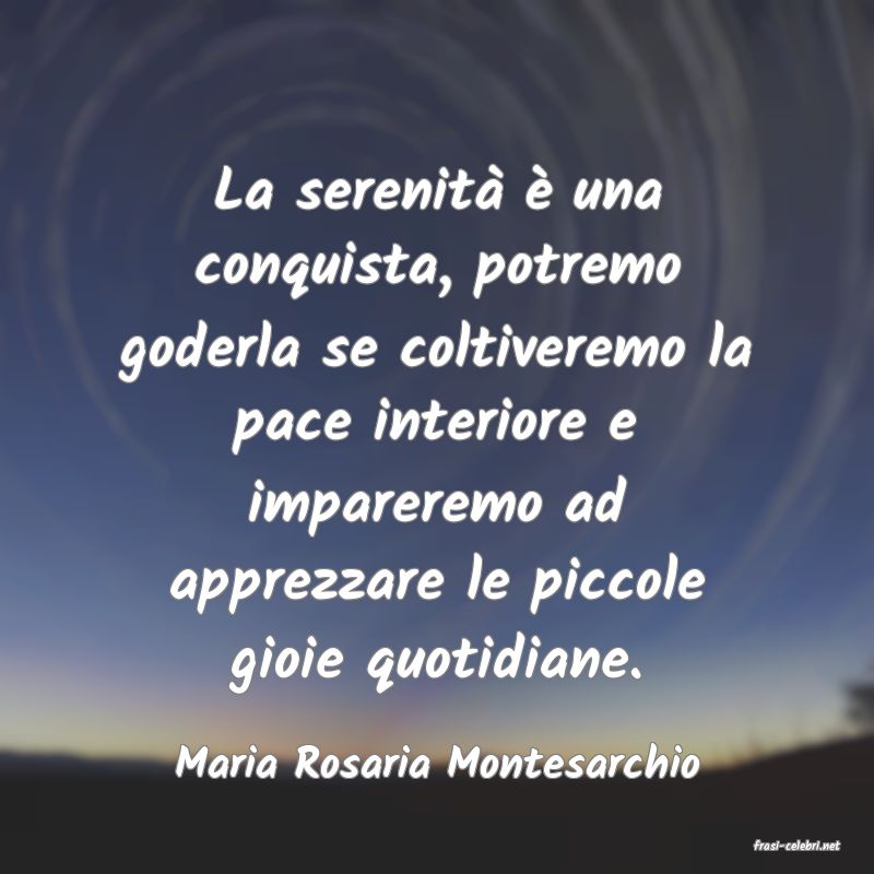 frasi di  Maria Rosaria Montesarchio
