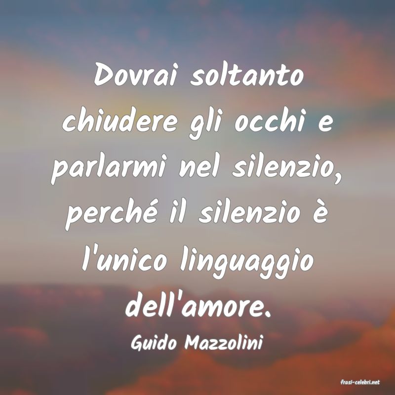 frasi di  Guido Mazzolini
