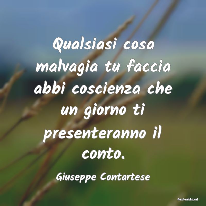 frasi di  Giuseppe Contartese
