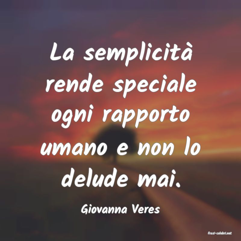 frasi di  Giovanna Veres
