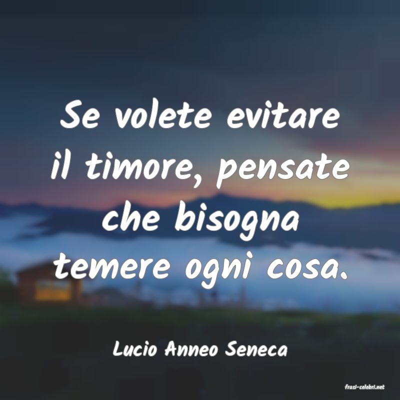 frasi di  Lucio Anneo Seneca
