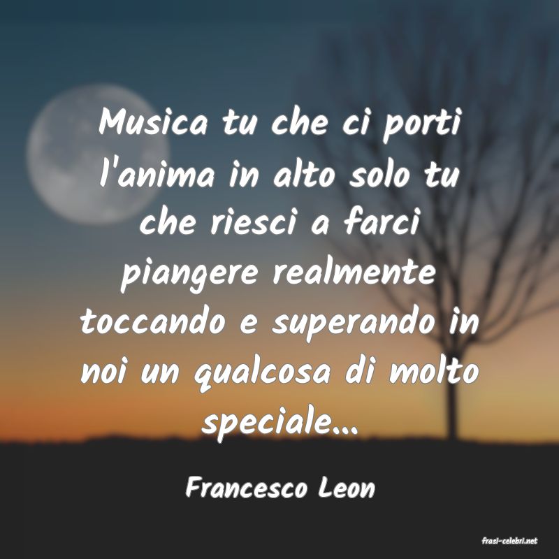 frasi di  Francesco Leon
